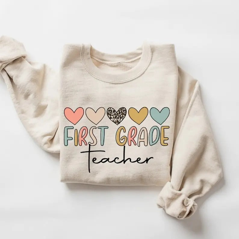First Grade Teacher Sweatshirt, Teacher Appreciation Sweatshirt, Cute Teacher Sweatshirt, Team Teacher Gift, Elementary School Teacher Shirt