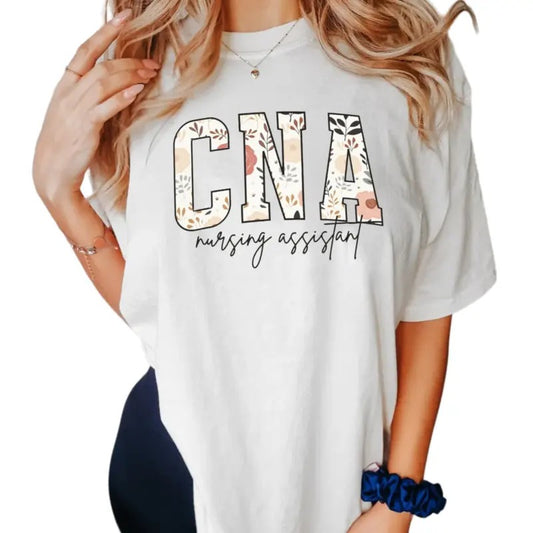 Floral Cna Shirt, Certified Nursing Assistant For Cna Tshirt, Cna Graduation Gift For Nursing Assistant, Cna Gift, Cna Shirts, Unisex T-Shirt, Gifts For Nurse Cna, Short Sleeve Tee Shirt, Gifts For Birthday