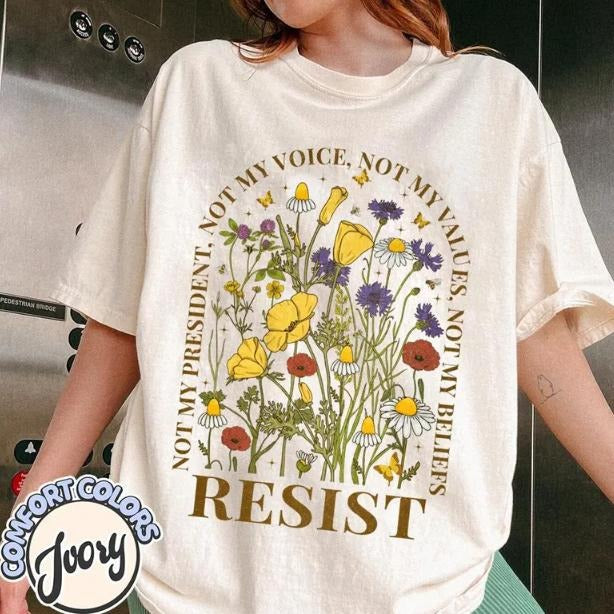 Floral Resist, Protest Shirt, Civil Rights Social Justice Shirt, Equality Shirt, Community Is Resistance