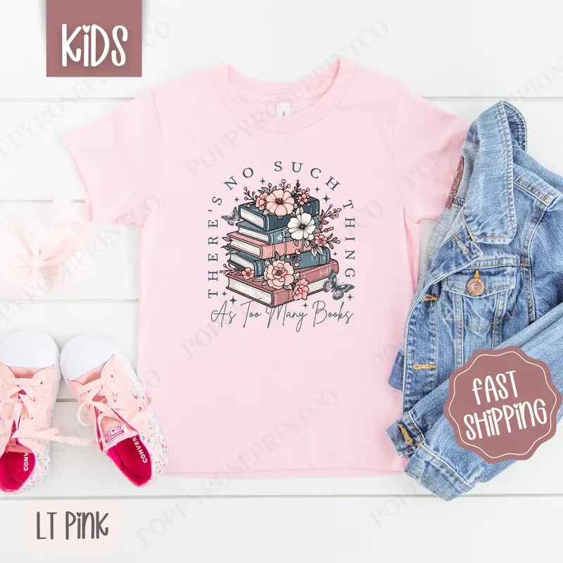 Floral Too Many Books Kids Shirt - Bookish Children's Tshirt - Cute Youth Tee Gildan
