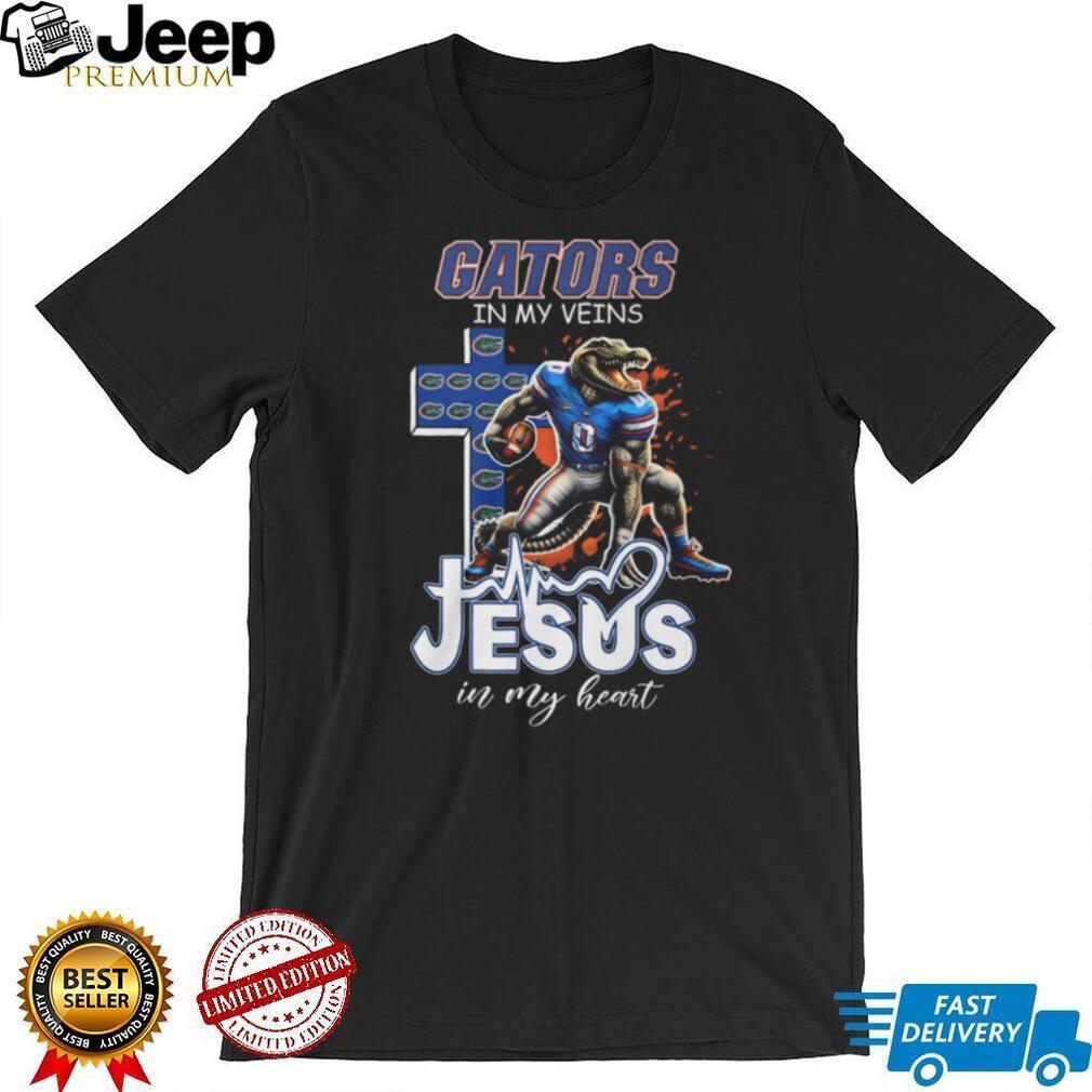 Florida Gators Fan Gear Gators In My Veins Jesus In My Heart Sports T Shirt