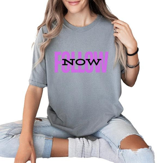 Follow Now T Shirt - Go Live Now T Shirt - Join Now T Shirt - Unisex Sizing
