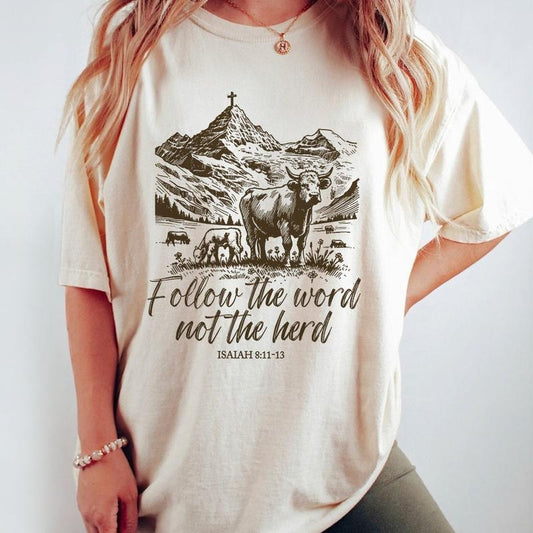 Follow The Word Not The Herd Shirt, Isaiah 8:11-13 Shirt, Christian Graphic Tee, Christian Country Shirt, Western Cowboy Shirt, Western Christian Tee, Faith Shirt, Religious Shirts For Women, Christian Women Top