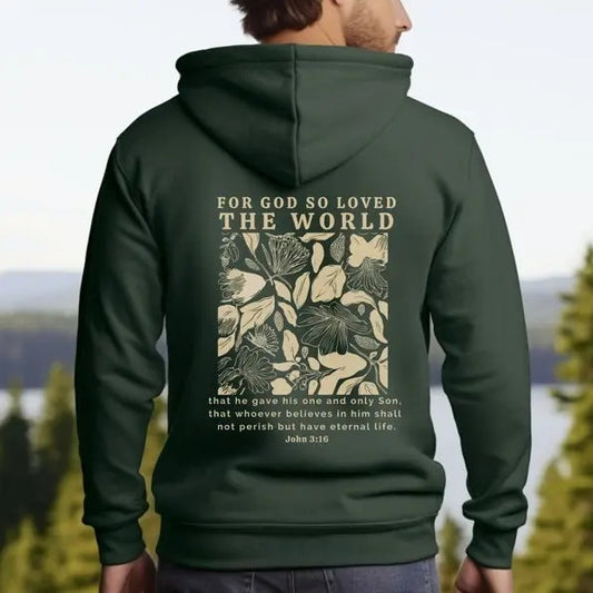 For God So Loved The World John 3:16 Hooded Sweatshirt | Bible Verse Hoodie, Aesthetic Christian Streetwear, Jesus Hoodie, Christian  T-shirt, sweater and Hoodie