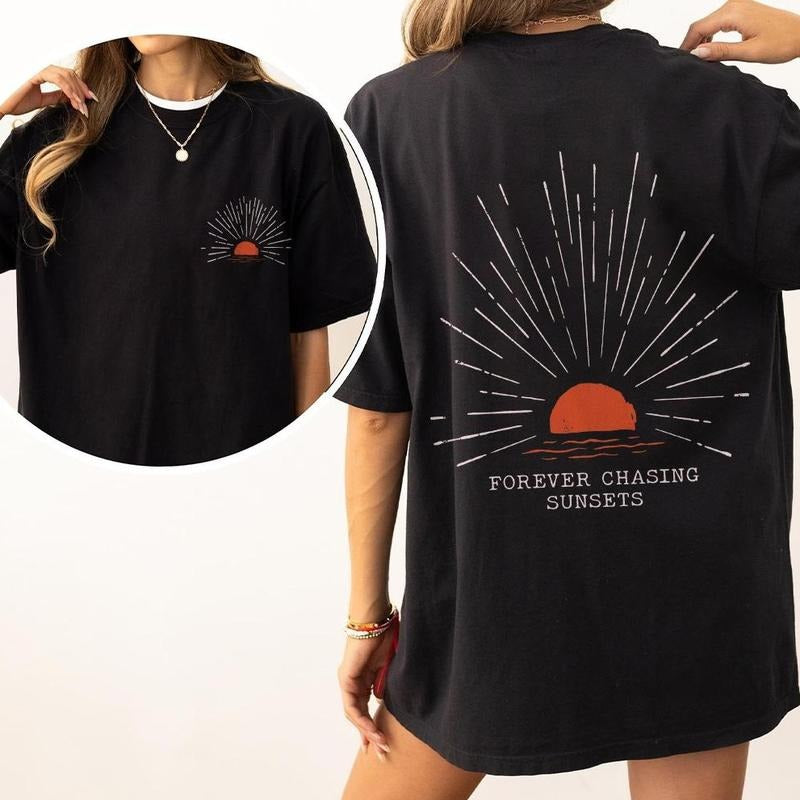 Forever Chasing Sunsets Comfort Shirts, Sunset Beach Shirt, Sunshine Shirt, Vacation Tee, Travel T-Shirt, Beach Vacation Outfits, Beach Lovers, Sunsets Shirt, Camping Women Top