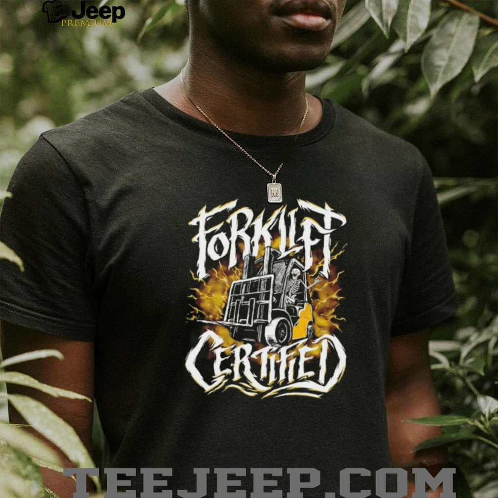 Forklift Certified Skeleton Badass Warehouse Operator T Shirt
