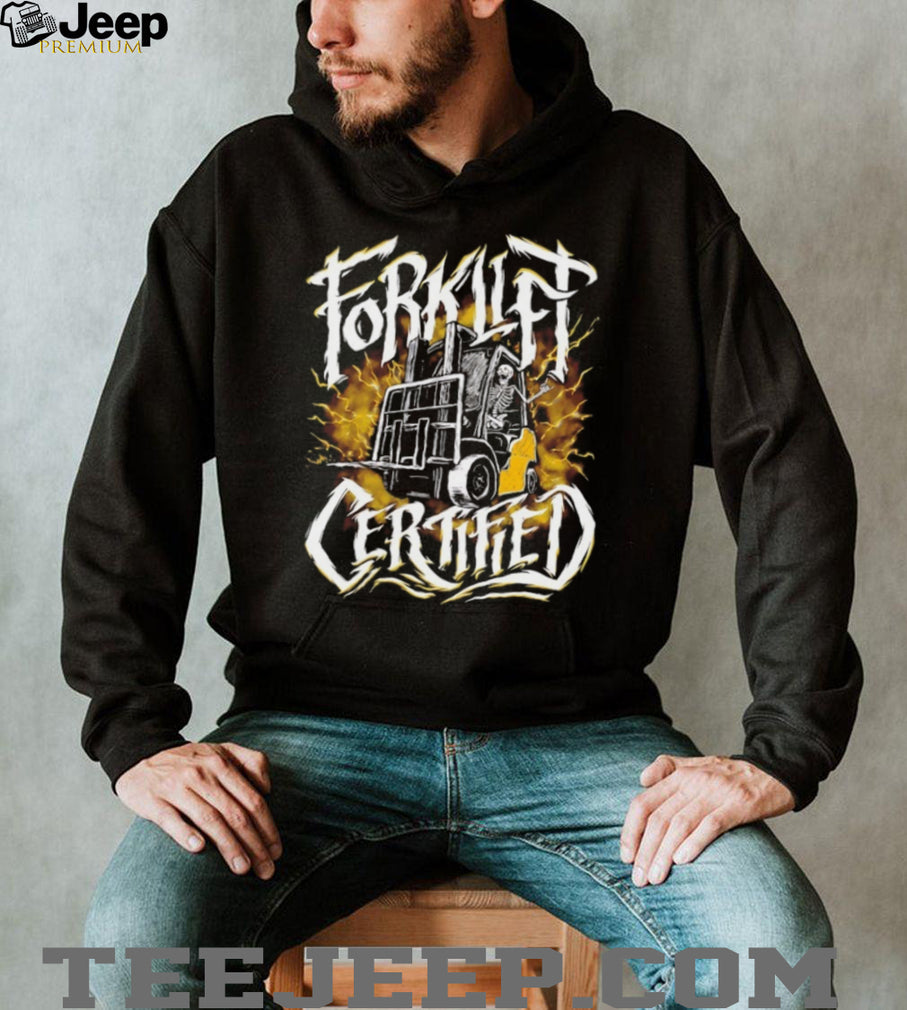Forklift Certified Skeleton Badass Warehouse Operator T Shirt