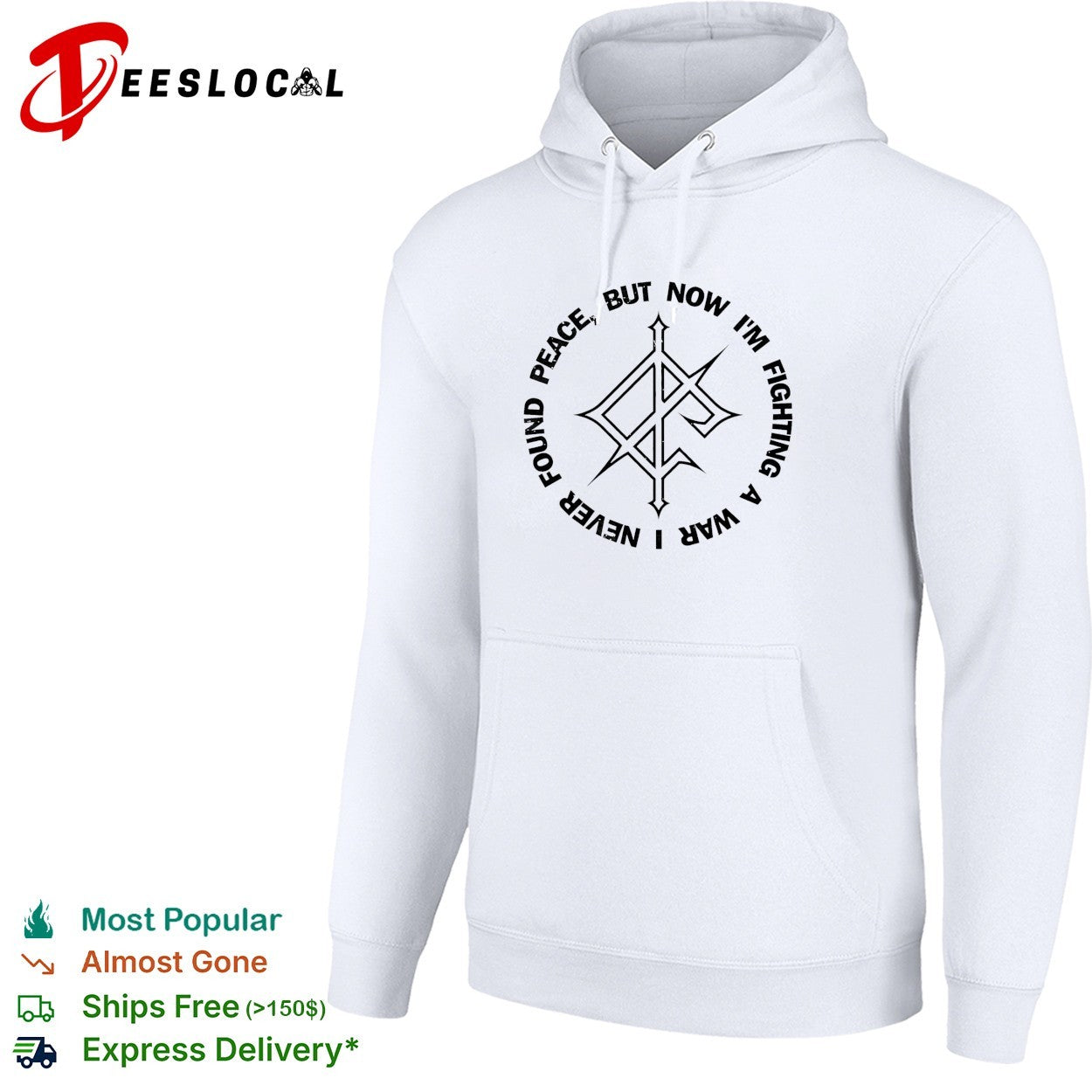 Found peace but now I’m fighting a war logo shirt