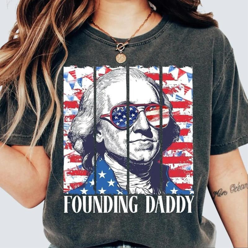 Founding Daddy Sweatshirt Funny 4th of July Shirt USA Patriotic George Washington Crewneck Retro American Flag 100% Cotton