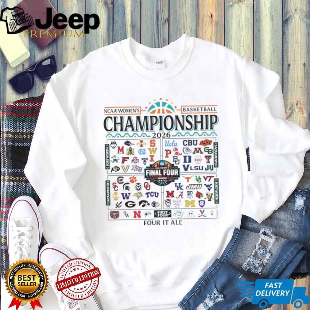 Four it all 2026 NCAA Women’s Basketball March Madness All Team Final Four shirt