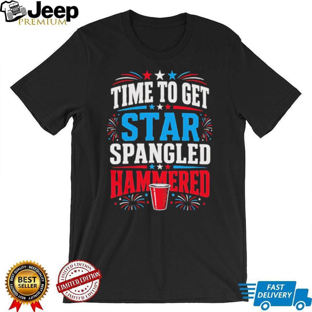 Fourth of July Time To Get Star Spangled Hammered Party Solo Cup Patriotic T Shirt