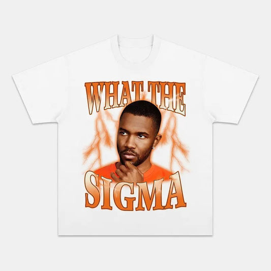 Frank What the Sigma Graphic Tee Casual Unisex Cotton Shirt Clothing Menswear Womenswear
