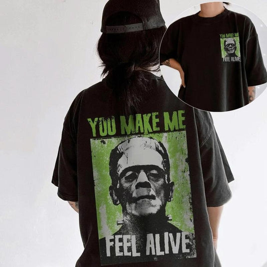 Frankenstein Shirt UNISEX Comfort Colors Grunge You Make Me Feel Alive Vintage Halloween
