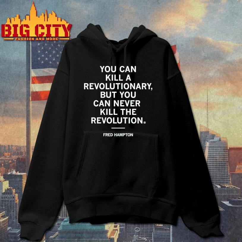 Fred Hampton Revolution Quote Shirt