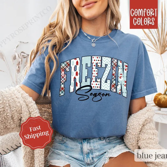 Freezin' Season Shirt Comfort Colors, Cute Winter Tee, Trendy Winter Women's Tshirt