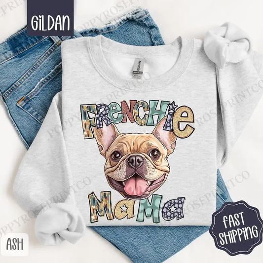 Frenchie Mama Sweatshirt, French Bulldog Mama Women's Crewneck, Cute Dog Mom Women's Sweatshirt