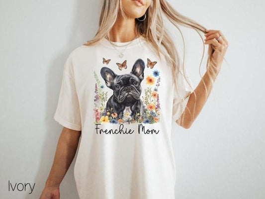Frenchie Mom Shirt, Tee,Floral Dog Shirt,French Bulldog T-Shirt,French Bulldog Mom Tee,Dog Mom Gift,Frenchie Cottagecore Shirt