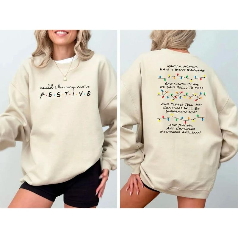 Friends Inspired Holiday Crewneck Sweatshirt, Could I Be Any More Festive Shirt, Phoebe's Song Hoodie, Friends Holiday Sweatshirt, Friends Christmas Shirt, Friendsgiving Sweatshirt, Hannukah Holiday Hoodie