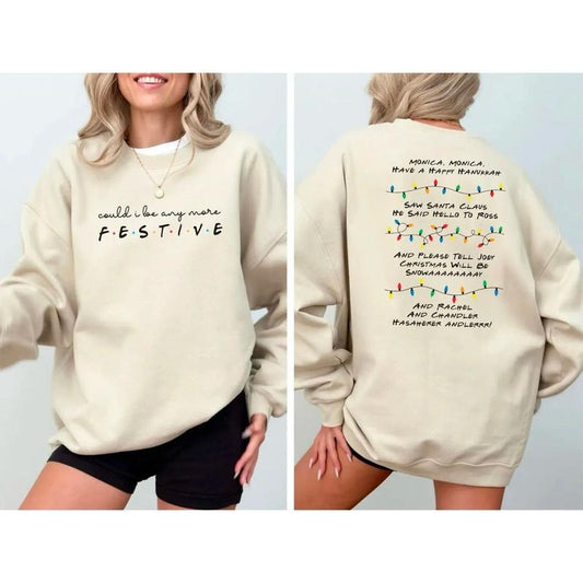 Friends Inspired Holiday Crewneck Sweatshirt, Could I Be Any More Festive Shirt, Phoebe's Song Hoodie, Friends Holiday Sweatshirt, Friends Christmas Shirt, Friendsgiving Sweatshirt, Hannukah Holiday Hoodie