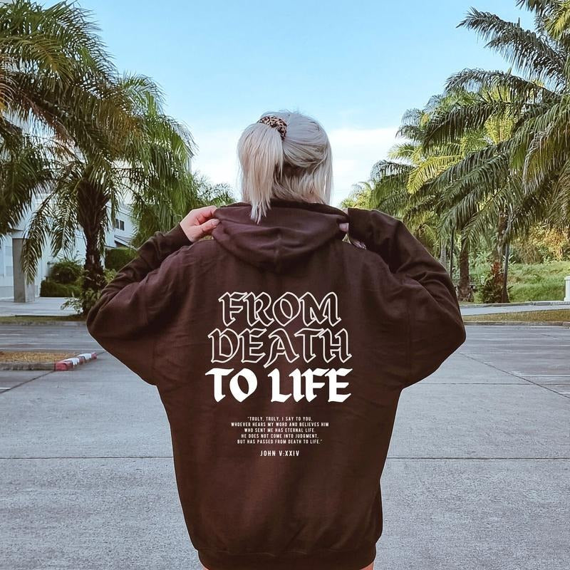 From Death To Life Bible Verse Hoodie Christian Hoodies Christian Mens Christian Streetwear Jesus Hoodie Christian Sweatshirt Apparel  T-shirt, sweater and Hoodie