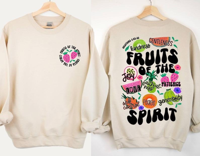 Fruit of the Spirit Sweatshirt, Christian Sweatshirt, Fruit Sweatshirt, Bible Verse Sweatshirt, Scripture Sweatshirt Trendy Religious  T-shirt, sweater and Hoodie