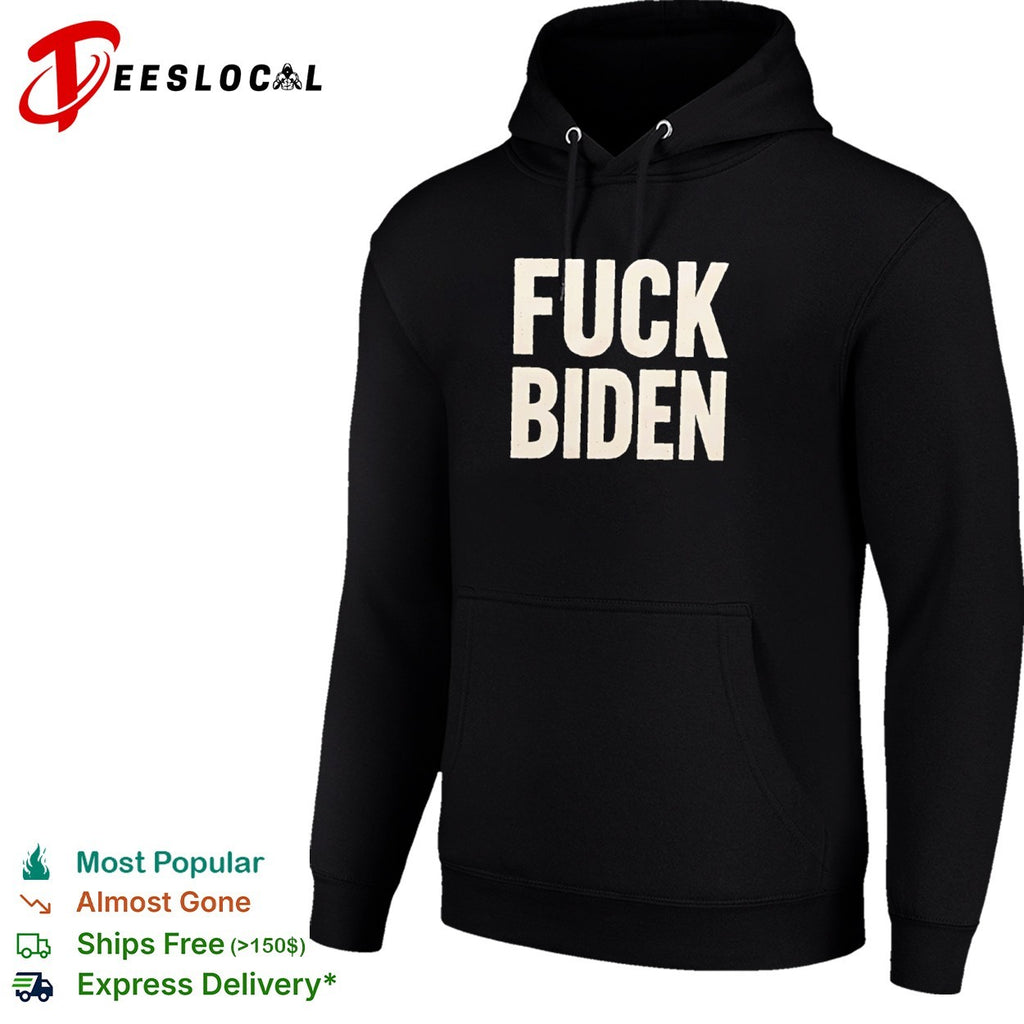 Fuck Biden political protest shirt