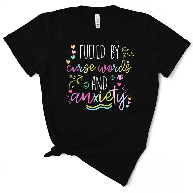 Fueled By Curse Words And Anxiety Cute TShirt