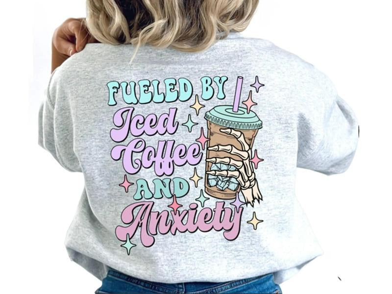 Fueled By Iced Coffee and Anxiety Women's Top - Sweatshirt Fit Womenswear