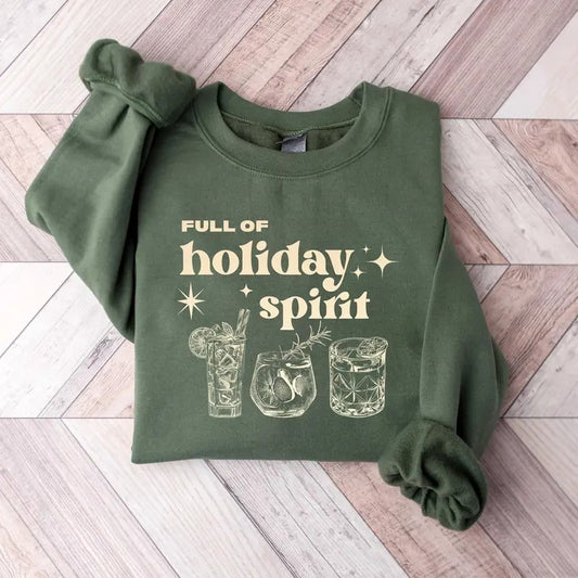 Full Of Holiday Spirit Sweatshirt, Christmas Spirits Sweater, Christmas Cheers Drinks Sweater, Christmas Holiday Shirt, Christmas Drinks Shirt, Christmas Wine Shirt, Xmas Tee, Winter Holiday Shirt