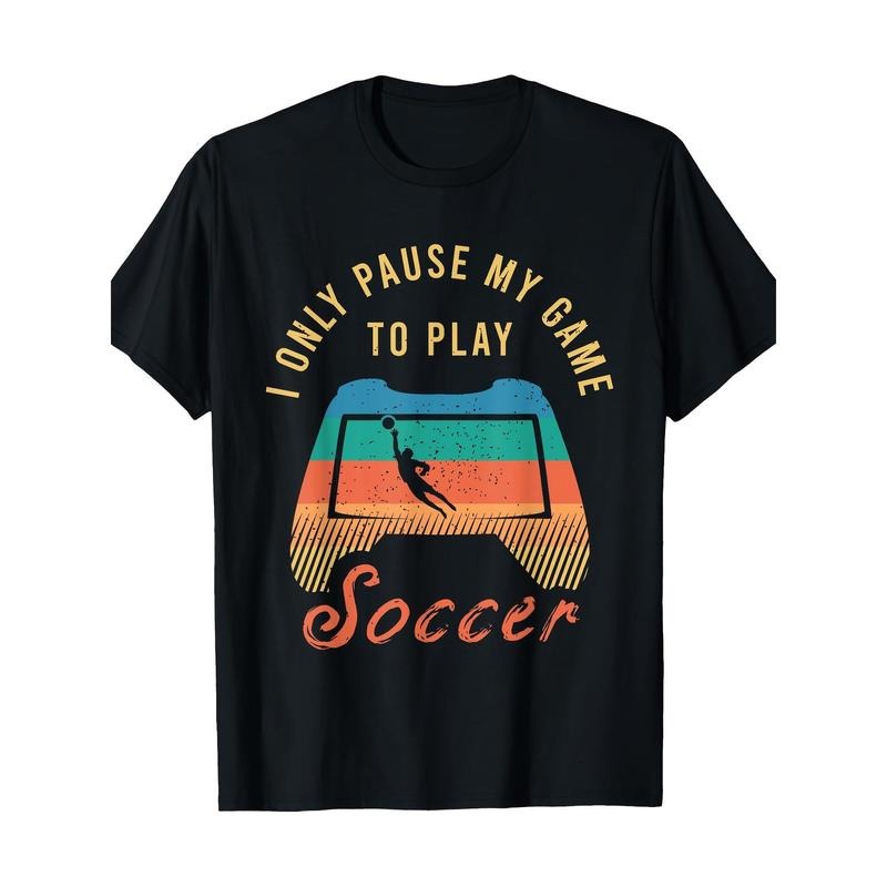 Fun soccer quote gear for a cool soccer player T-shirt 100% cotton T-shirt Made in USA