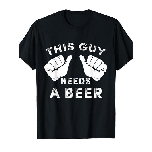 Funny 'This Guy Needs a Beer' Printed T-Shirt - Cotton, Round Neck, Machine Washable, All-Season Casual Tee made in usa...