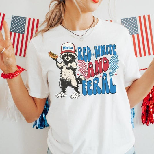 Funny 4th of July Shirt, Feral Raccoon Tee Shirt Feral Girl, Red White and Feral Shirt, Independence Day, America Shirt Tee, Patriotic Shirt