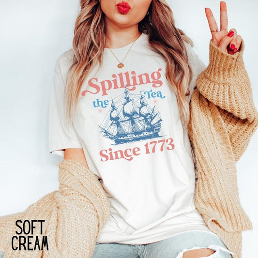 Funny 4th of July Shirt, July 4th Party Tee, Spilling the Tea Since 1773, Veterans Gift, Patriotic Top,Independence Day Tee,American T-Shirt