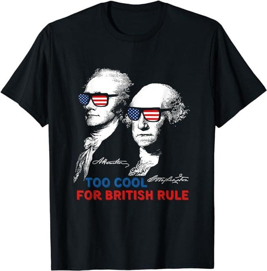 Funny 4th of July Shirts For Men, Too Cool For British Rule Washington 4th of July Funny T-Shirt Menswear Top Casual Cotton Fashion Basic