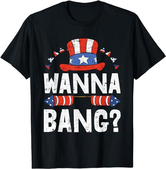 Funny 4th of July Shirts For Men, Wanna Bang 4th Of July Funny Fireworks Patriotic American T-Shirt Menswear Top Casual Cotton Fashion Basic