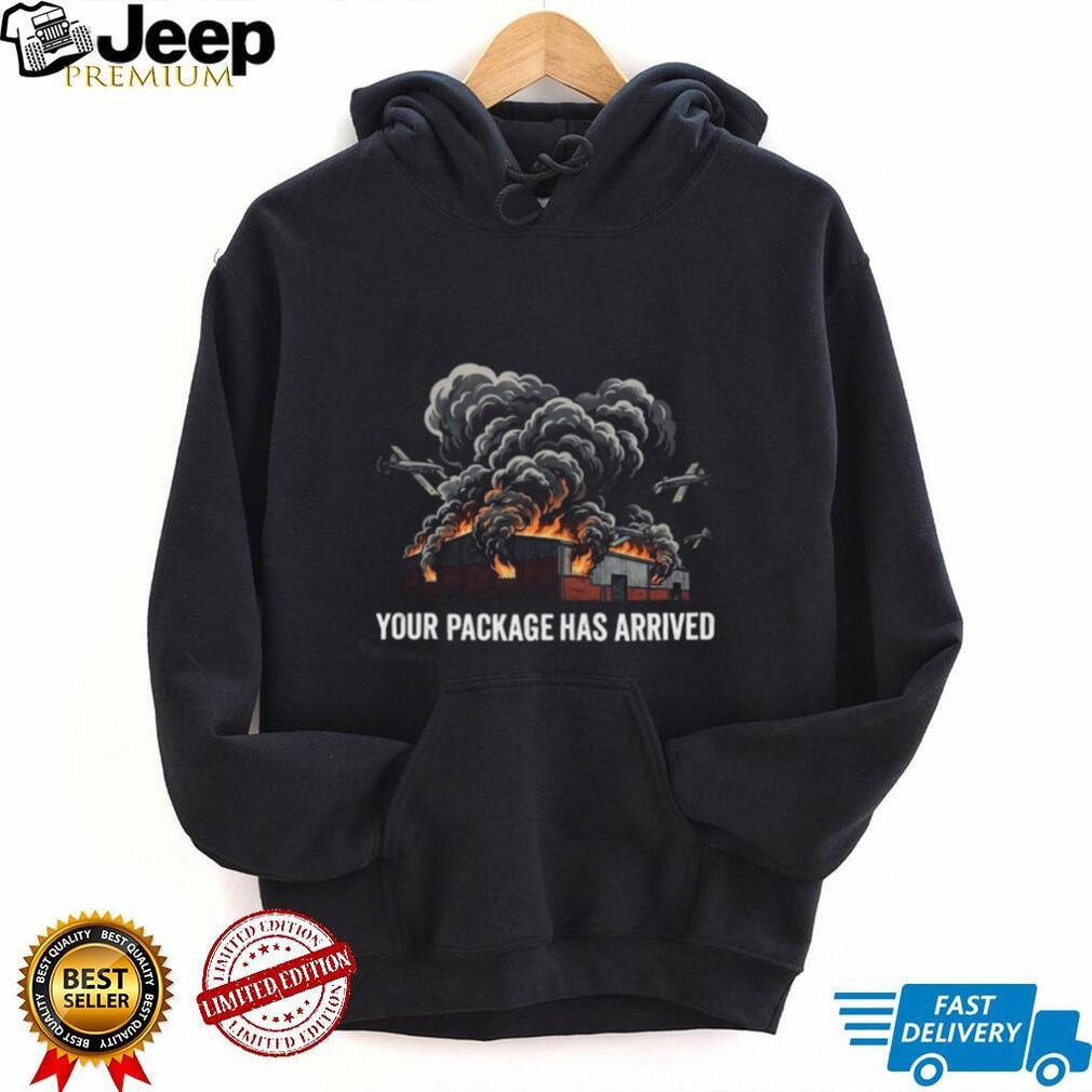Funny Airplane War Building Fire Your Package Has Arrived Shirt