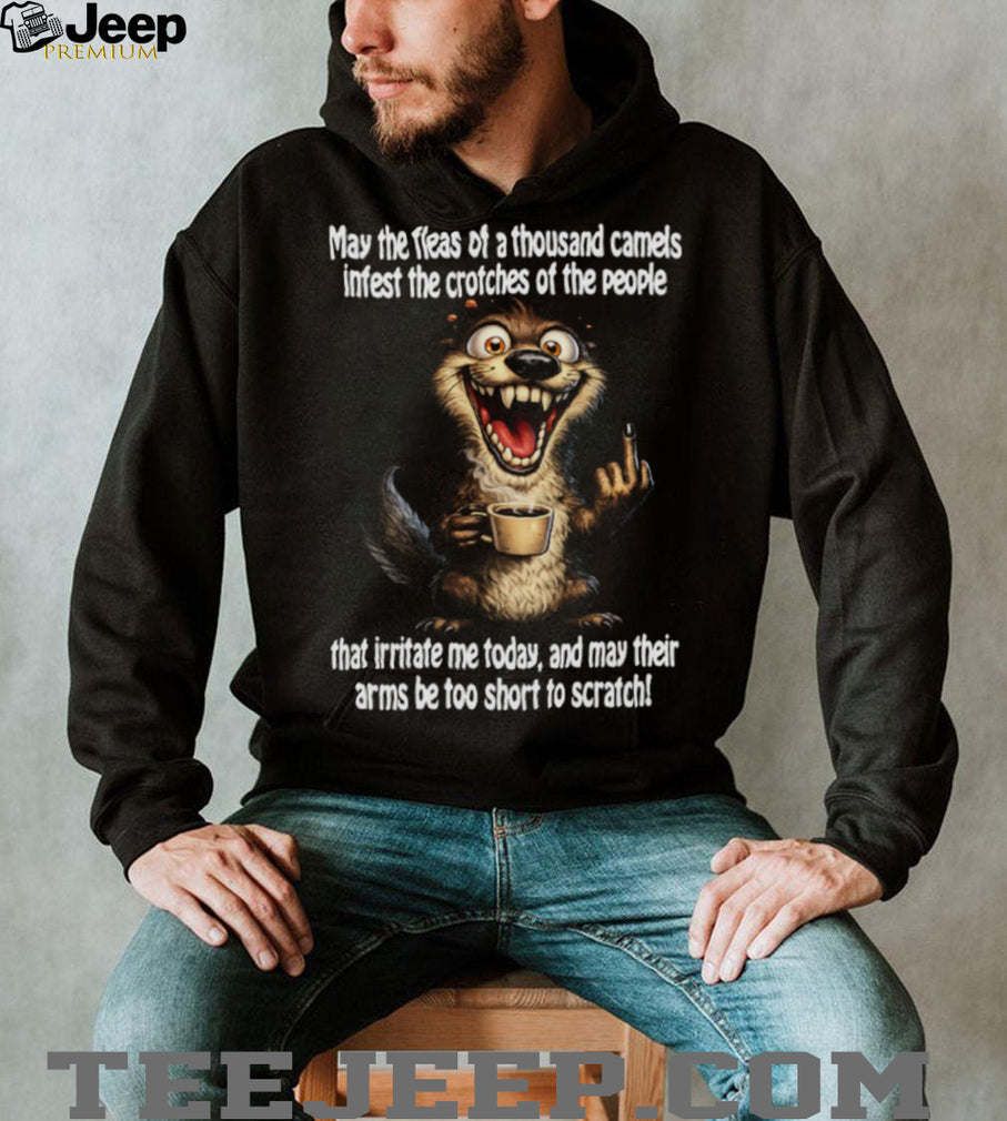 Funny Angry Otter Fleas Of A Thousand Camels Sarcastic Coffee T Shirt