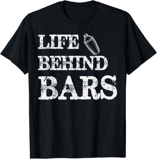 Funny Bar Shirts, Life Behind Bars Funny Bartending Mixologist Bartender T-Shirt Menswear Top - Funny Shirts For Night Out Casual Classic