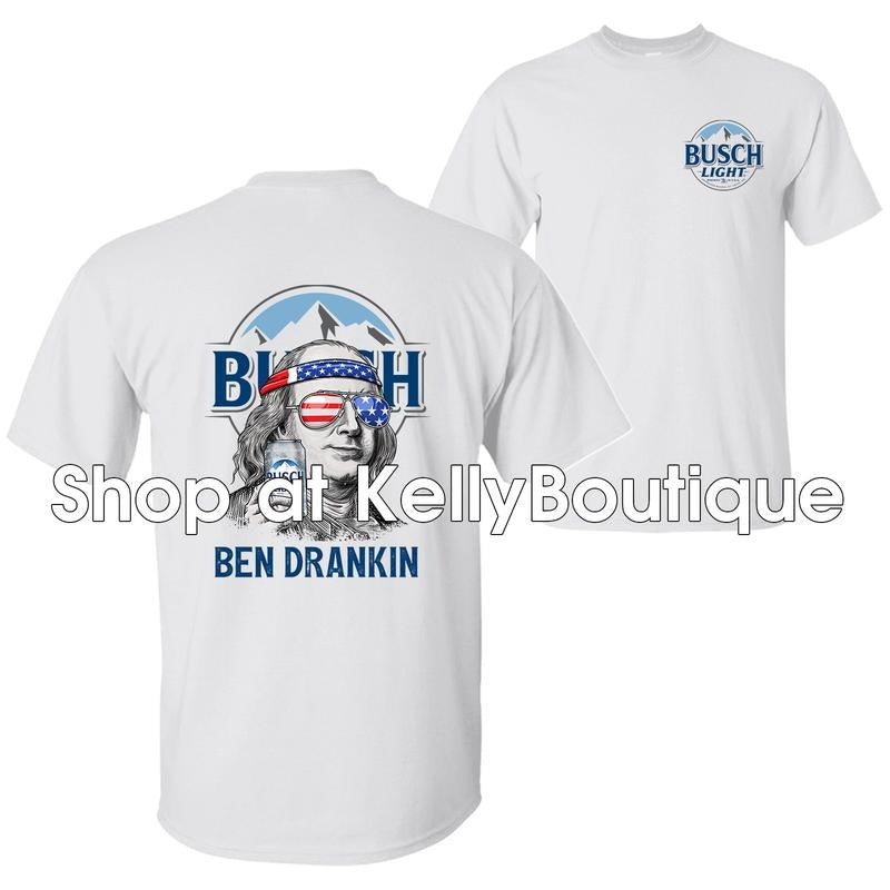 Funny Ben Drankin Busch Light Benjamin Franklin Drinking 4th of July T-Shirt, Independence Day 2 Sided Unisex Cotton T-shirt for Men for Women