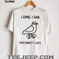 Funny Bird Skateboard I Came I Saw I Had Anxiety Graphic T Shirt