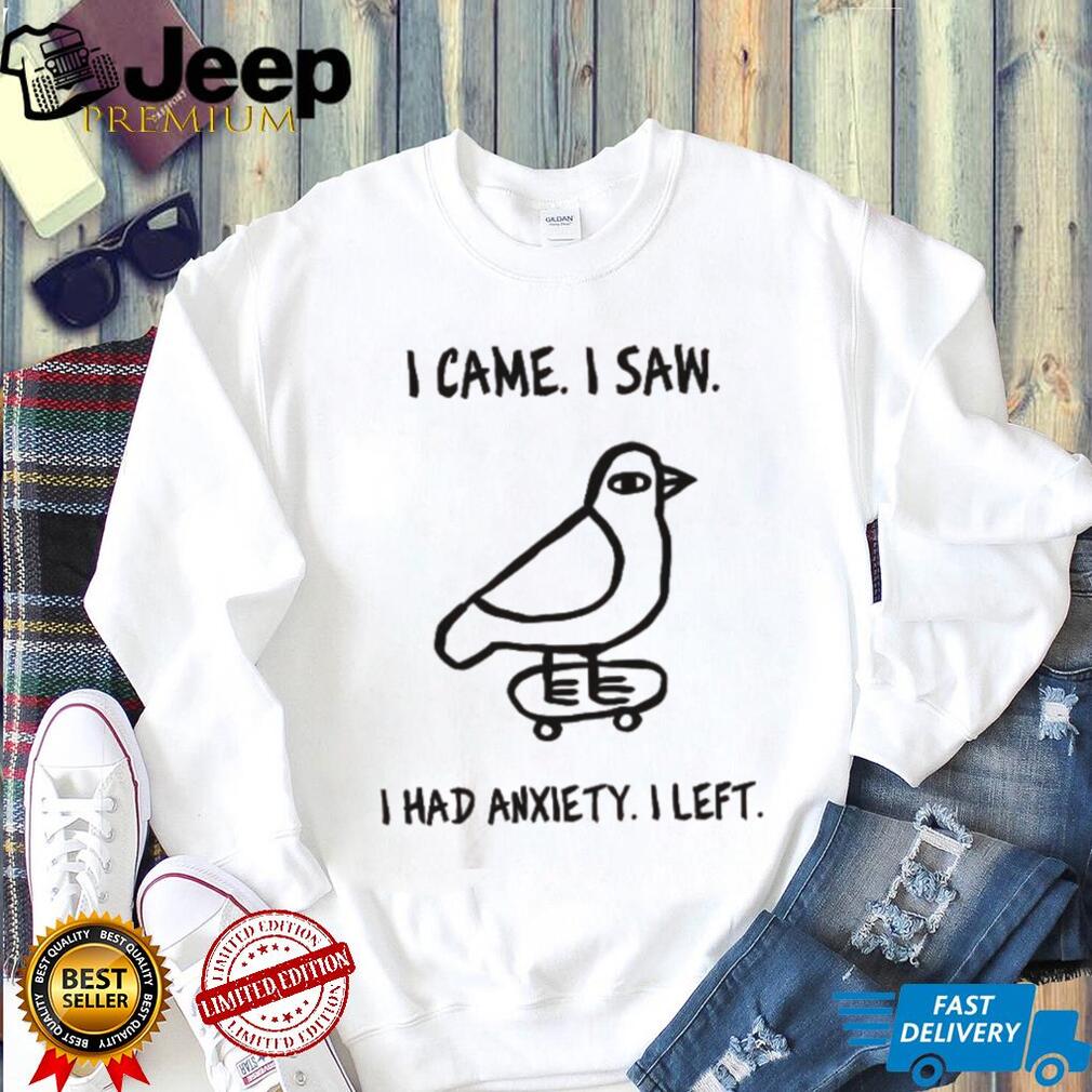 Funny Bird Skateboard I Came I Saw I Had Anxiety Graphic T Shirt