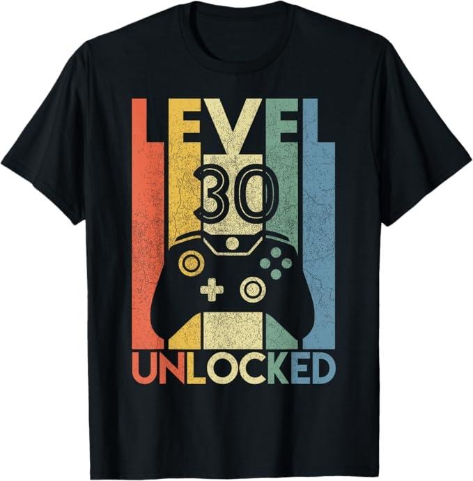 Funny Birthday Shirts, Level 30 Unlocked Funny Video Gamer 30th Birthday Gift T-Shirt - Menswear Top
