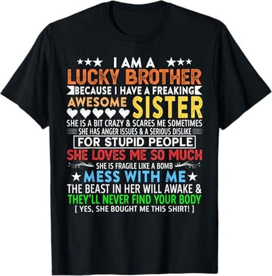 Funny Brother in Law Shirts, Gift For Brother, I Am A Lucky Brother Gift For Brother From Sisters Birthday T-Shirt - Menswear Top
