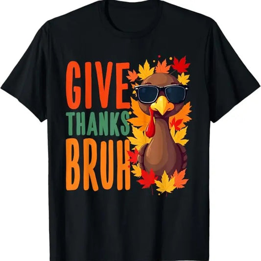 Funny Bruh Shirt, Give Thanks Bruh Funny Thanksgiving Turkey Thankful Bruh T-Shirt - Menswear Top