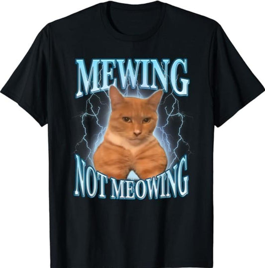 Funny Cat Meme Mewing LooksMax Meowing cat T-Shirt  Top Womenswear Tshirt Streetwear