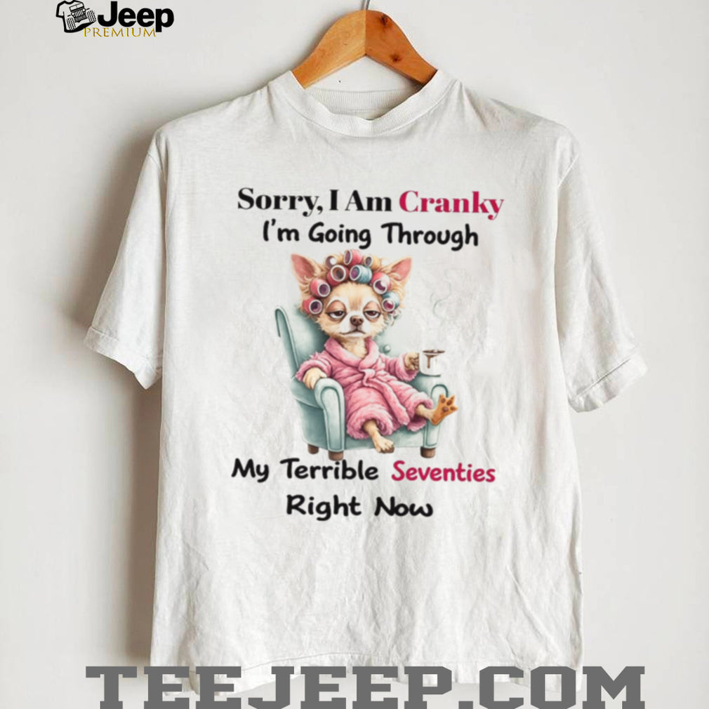 Funny Chihuahua Crankiness Terrible Seventies Coffee T Shirt