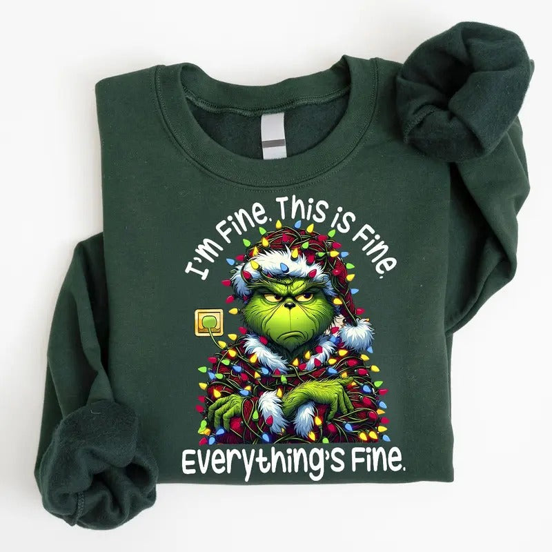 Funny Christmas Sweatshirt, Holiday Season Christmas Grinnchy Shirt, I'm Fine Everything is Fine Grinnch Sweater, Xmas Funny Gift Shirt