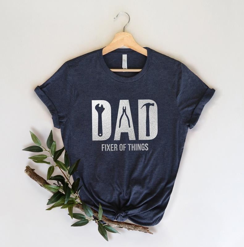 Funny Dad Birthday Shirtfixer Of Things Shirtnew Dad Shirtdad Shirtdaddy Shirtfather's Day Shirtbest Dad Shirtgift For Dadmr Fix It TK43GN