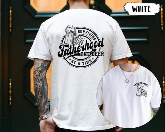 Funny Dad Shirt Fathers Day Gift For New Dad Surviving Fatherhood One Beer At A Time Fatherhood Shirt Funny Beer Loving Dad Gifts TK43GN