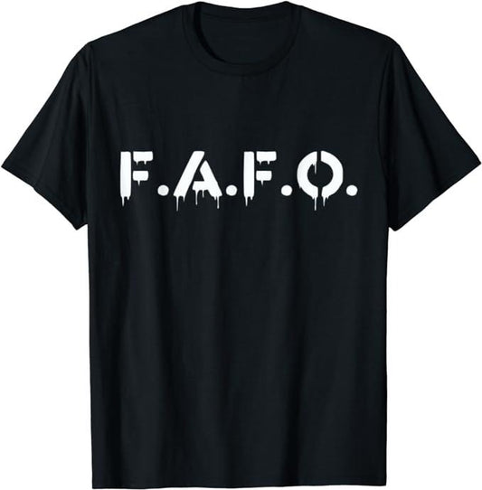 Funny Dark Humor Shirts For Men, FAFO Find Out T-Shirt Menswear Casual Cotton Fashion Top